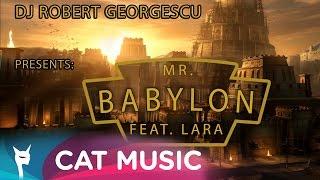 Dj Robert Georgescu feat. Lara - Mr. Babylon (Official Single)