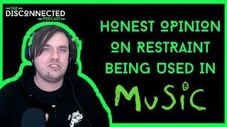 What Are IndieAndy's TRUE Opinions On The RESTRAINT Scenes In Music? *TRIGGER WARNING*