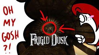 WATCH ME TRAUMATIZE MYSELF WHILE PLAYING FRIGID DUSK