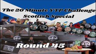 The 20 Minute YTP Challenge: Round 45 - The Scottish Special