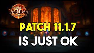 WoW Patch 11.1.7 Just Misses the Mark