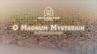 O Magnum Mysterium by Morten Lauridsen, performed by the Stay At Home Choir