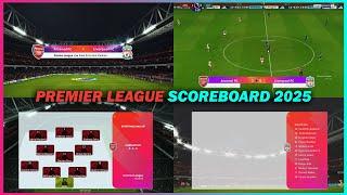 PES 2017 NEW SCOREBOARD PREMIER LEAGUE 2025