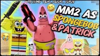 SpongeBob and Patrick DESTROY Toxic TEAMERS..(Murder Mystery 2)