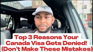 3 Critical Mistakes to Avoid for a Successful Canada Visa Application