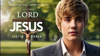 Justin Bieber - Lord Jesus (Ft. Evan Tunes)