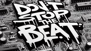 DON'T STOP THE BEAT -  TEKNO LIVESET