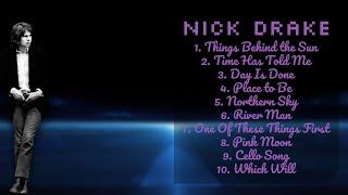 Nick Drake-Year's sensational singles-Premier Songs Mix-Glorified