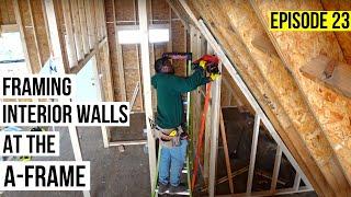 Framing Interior Walls At A-Frame | DIY A-Frame Build | Episode 23