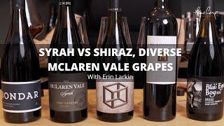 Syrah VS Shiraz, Diverse McLaren Vale Grapes