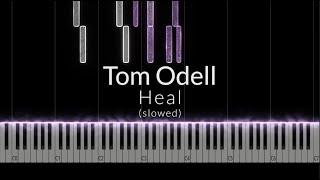 Tom Odell - Heal (slowed) Piano Tutorial