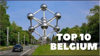 Top 10 Must Visit Places in Belgium!