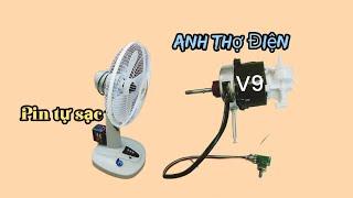 chế quạt v9 anh thợ điện tự sạc pin và chuyển nguồn tự động