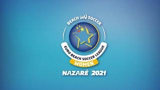 Ukraine vs Spain Women Euro Beach Soccer League Nazaré 2021 (G1)