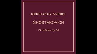 Shostakovich 4 Preludes from Op.34 Kudriakov Andrei