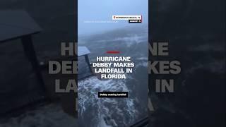 Hurricane Debby makes landfall in Florida