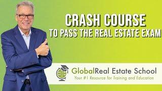 Real Estate Exam Crash Course with Global Real Estate School