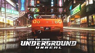 NEED FOR SPEED UNDERGROUND - UNREAL GRAPHICS MOD 2022 (4K)