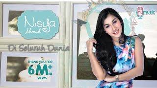 Nisya Ahmad - Di Seluruh Dunia (Official Lyric)