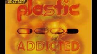 Plastic - Addicted (Club Vocal Mix)