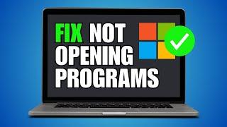 How To Fix Windows 11 Applications & Games Not Opening