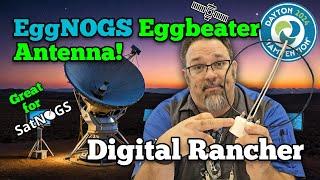 EggNOGS an Eggbeater Antenna Kit for Satellites!