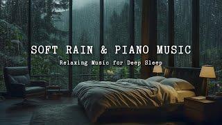 Soft Piano Music & Rain Sounds - Cozy Worm with Relaxing Music for Deep Sleep, Stress Relief