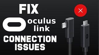 How to Fix Oculus Link Connection Issues!