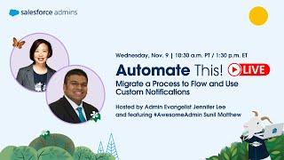 Migrate a Process to Flow and Use Custom Notifications | Automate This