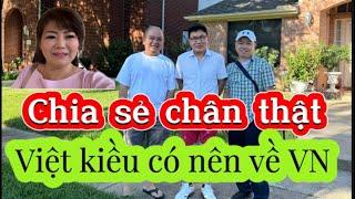 Hơn nửa đời người ở Mỹ - Việt kiều U60 nói gì về Việt Nam - Sau khi về hưu ở Mỹ