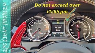 How to Fix EPC Light and Do Not Exceed 6000 RPM Warning on Audi RS5