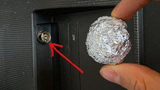 Insert Aluminum Foil into the TV and Watch all the Channels of the World! Full HD