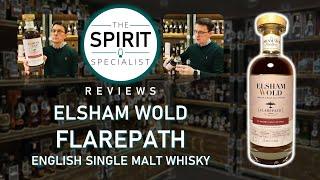 The Spirit Specialist reviews Elsham Wold Flarepath English Single Malt Whisky