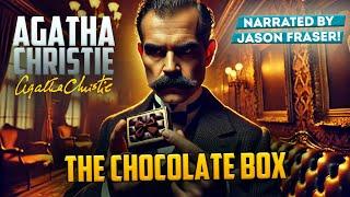 AGATHA CHRISTIE - THE CHOCOLATE BOX | NARRATED BY JASON FRASER | Detective Tales