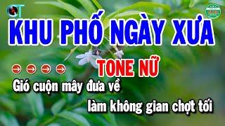 Karaoke Khu Phố Ngày Xưa Tone Nữ | Cẩm Tiên Organ