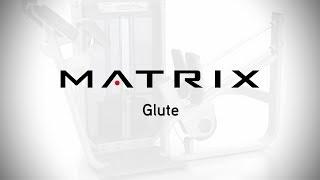 Matrix Fitness: Ultra Glute Setup & Movements