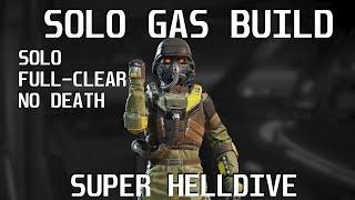 Helldivers 2 - GAS BUILD SOLO - GAS LOADOUT - Solo Full Clear No Death - Super Helldive - Terminids