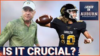 Quarterback is not the most crucial part of Auburn's 2025 class | Auburn Tigers Podcast