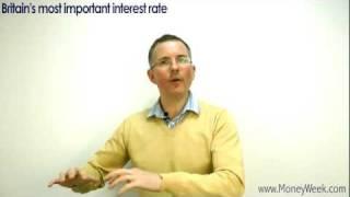 Britain's most important interest rate - MoneyWeek Investment Tutorials