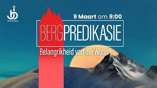 Bergpredikasie - Belangrikheid van die Woord | Aanlyn Boodskap, 9 Maart 2025