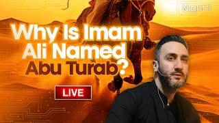 11. Why Is Imam Ali (as) named ‘Abu Turab’? | Sayed Ammar Nakshawani | Ramadhan 2025