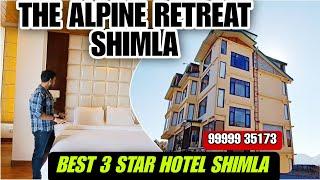 Best 3 star hotel in shimla | hotel in Shoghi | the alpine retreat shimla |Shimla hotel @9999935173