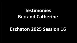 Eschaton 2025 Session 16