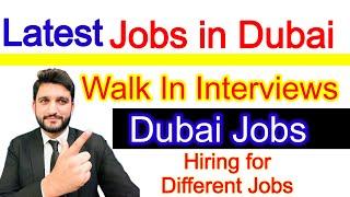 Jobs in Dubai | Jobs in uae | 3000 AED Salary | Different jobs | Walk in interviews in uae |