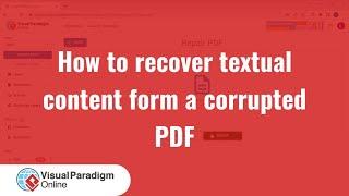 How to Recover Textual Content form a Corrupted PDF