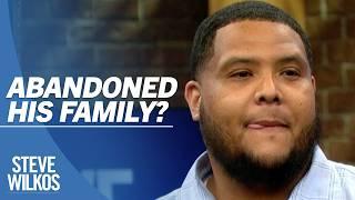 Affair & Abandonment? | The Steve Wilkos Show