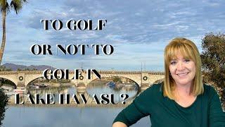 Golf Courses in Lake Havasu City #LivinginLakeHavasu