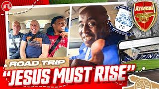 Time For Jesus & Sterling To Stand Up! | Road Trip | Preston North End vs Arsenal