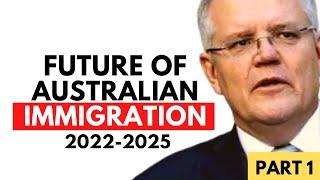 2022 THE FUTURE OF AUSTRALIAN MIGRATION | PART 1 | AUSTRALIAN IMMIGRATION UPDATES