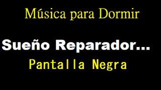 Sueño Profundo y Reparador  9 Horas de Música Relajante para Dormir y Sanar